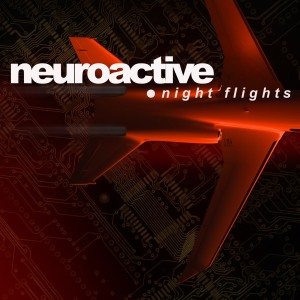 อัลบัม Night Flights ศิลปิน Neuroactive