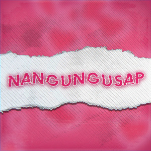 Listen to Nangungusap song with lyrics from Unxpctd
