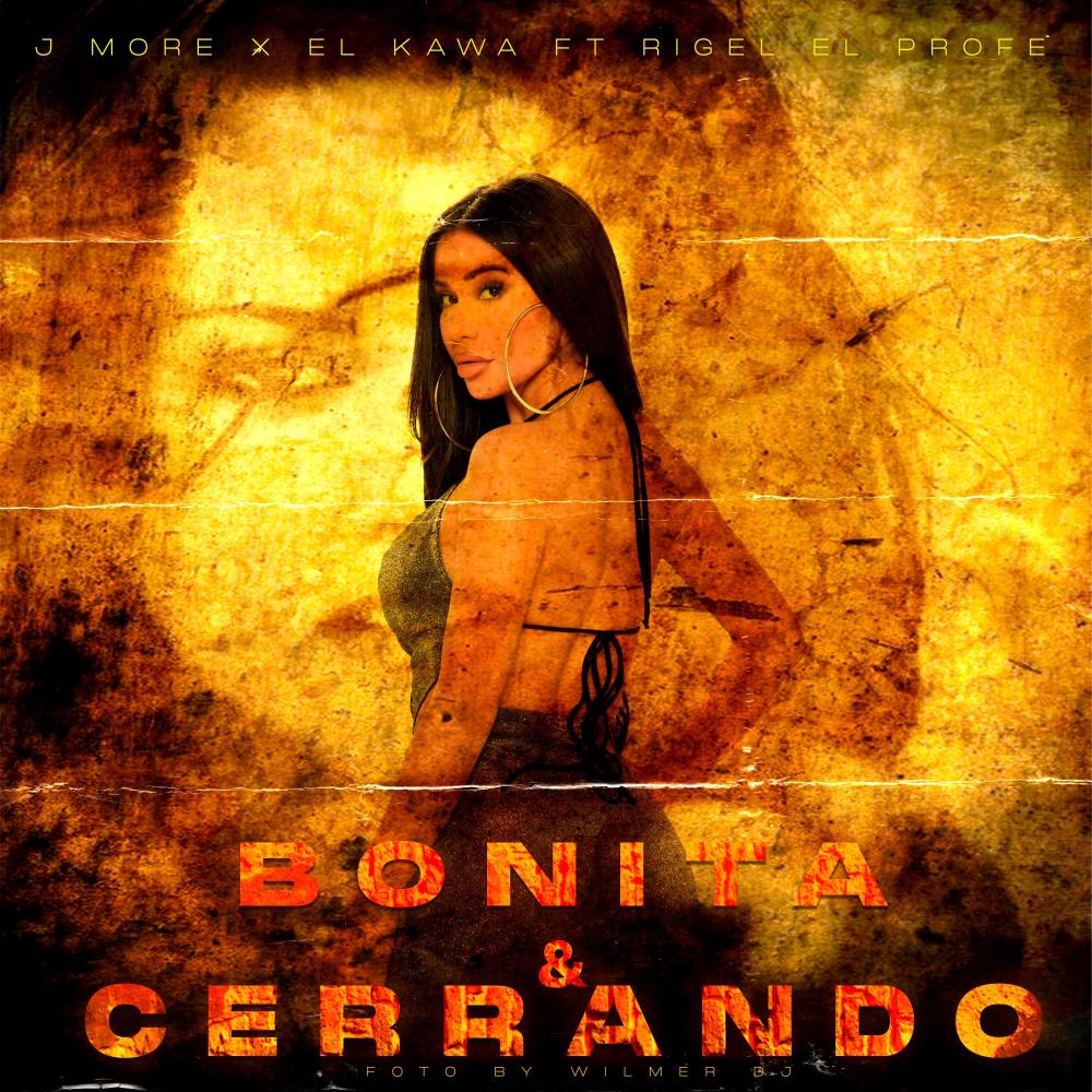 Bonita y Cerrando (feat. Rigel el Profe & El Kawa)