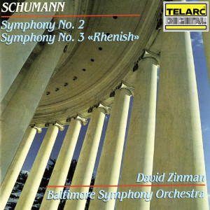 Schumann: Symphony No. 2 in C Major, Op. 61 & Symphony No. 3 in E-Flat Major, Op. 97 "Rhenish"