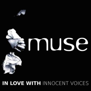 อัลบัม In Love with Innocent Voices ศิลปิน Muse