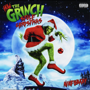Nine8baby的專輯The Grinch Nine8Baby (Explicit)