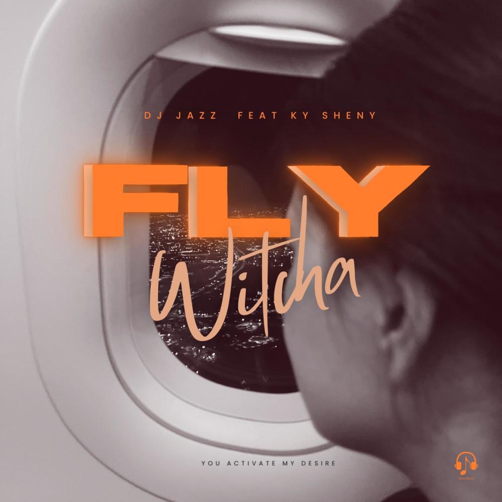 FLY WITCHA (feat. Ky Sheny)