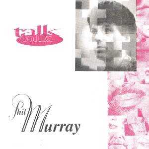 อัลบัม Talk Talk ศิลปิน Phil Murray