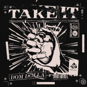 ดาวน์โหลดและฟังเพลง Take It พร้อมเนื้อเพลงจาก Dom Dolla