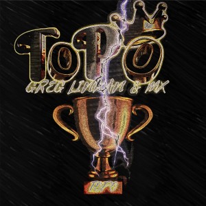 Listen to Topo (Explicit) song with lyrics from Greg Linkan