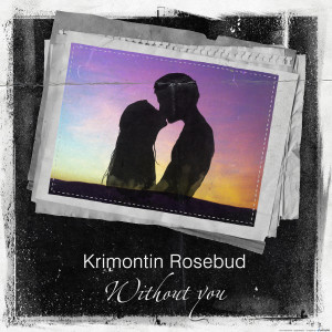 Album Without You from Krimontin