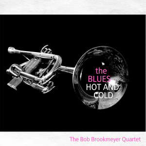 Bob Brookmeyer的专辑The Blues - Hot and Cold