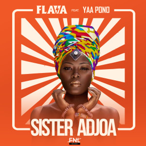 Listen to Sister Adjoa song with lyrics from Flava