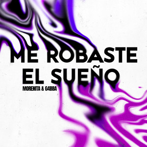 G4BBA的专辑Me Robaste el Sueño
