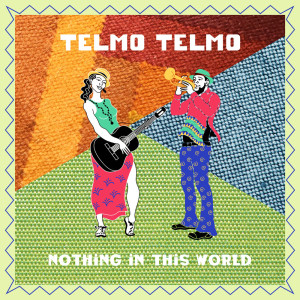 Album Nothing in This World from Telmo Telmo