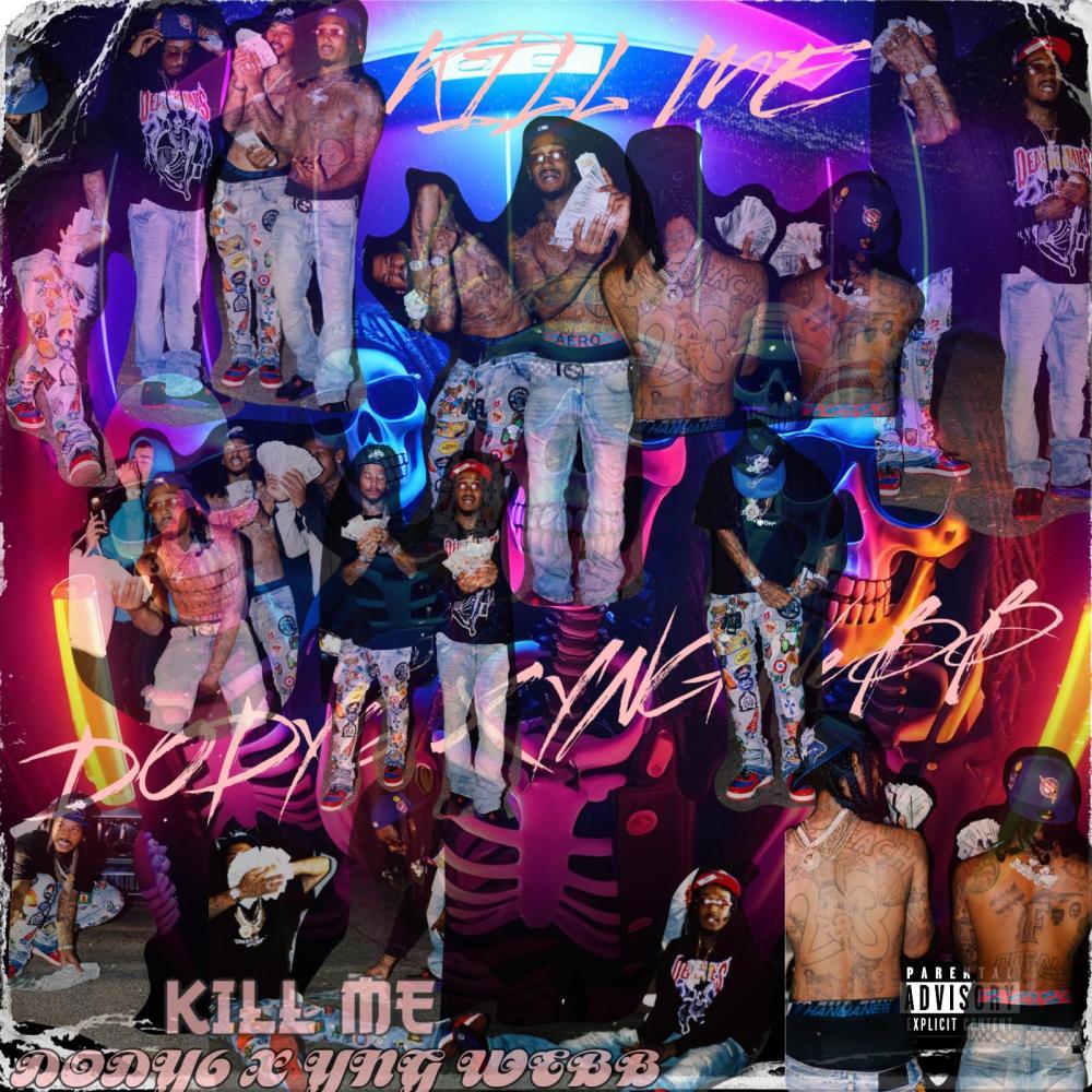 KILL ME (feat. DODY6) (Explicit)