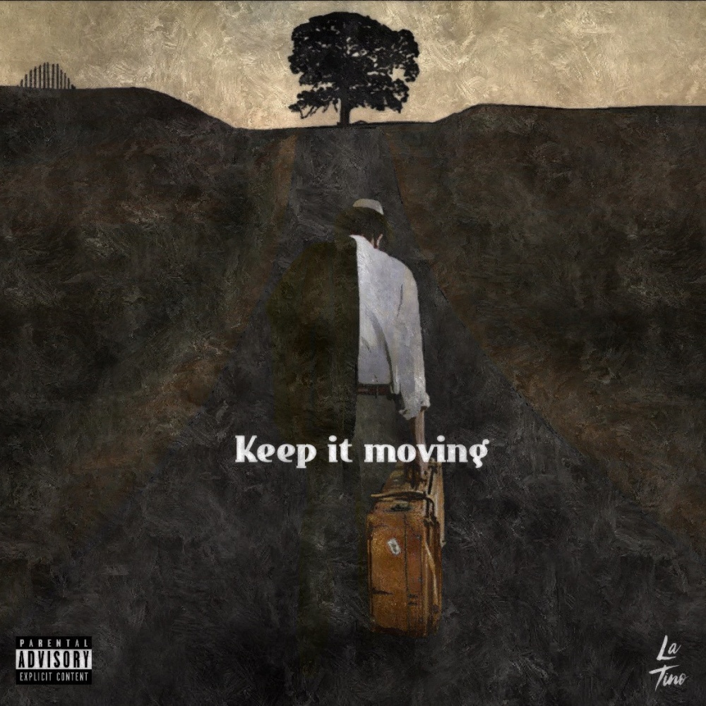 Keep it moving (Explicit)