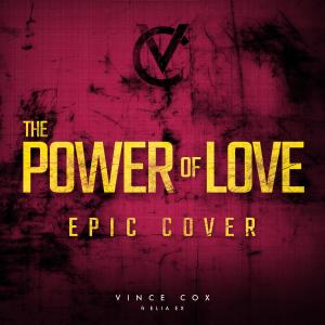 Vince Cox的專輯The Power of Love (feat. ELIA EX)