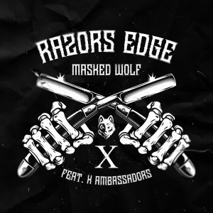 收聽Masked Wolf的Razor's Edge (feat. X Ambassadors)歌詞歌曲