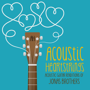 Album Acoustic Guitar Renditions of Jonas Brothers oleh Acoustic Heartstrings