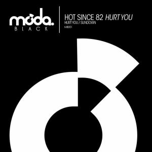 Dengarkan Hurt You lagu dari Hot Since 82 dengan lirik