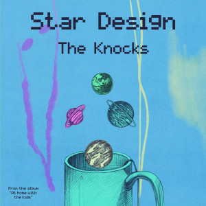 收聽The Knocks的Star Design歌詞歌曲