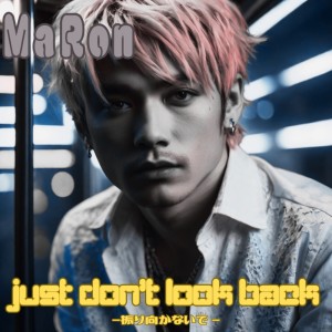 Dengarkan lagu 振り向かないで (feat. MaRon) nyanyian Chris Ciari dengan lirik