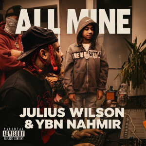 Listen to All Mine (Explicit) song with lyrics from Julius Wilson