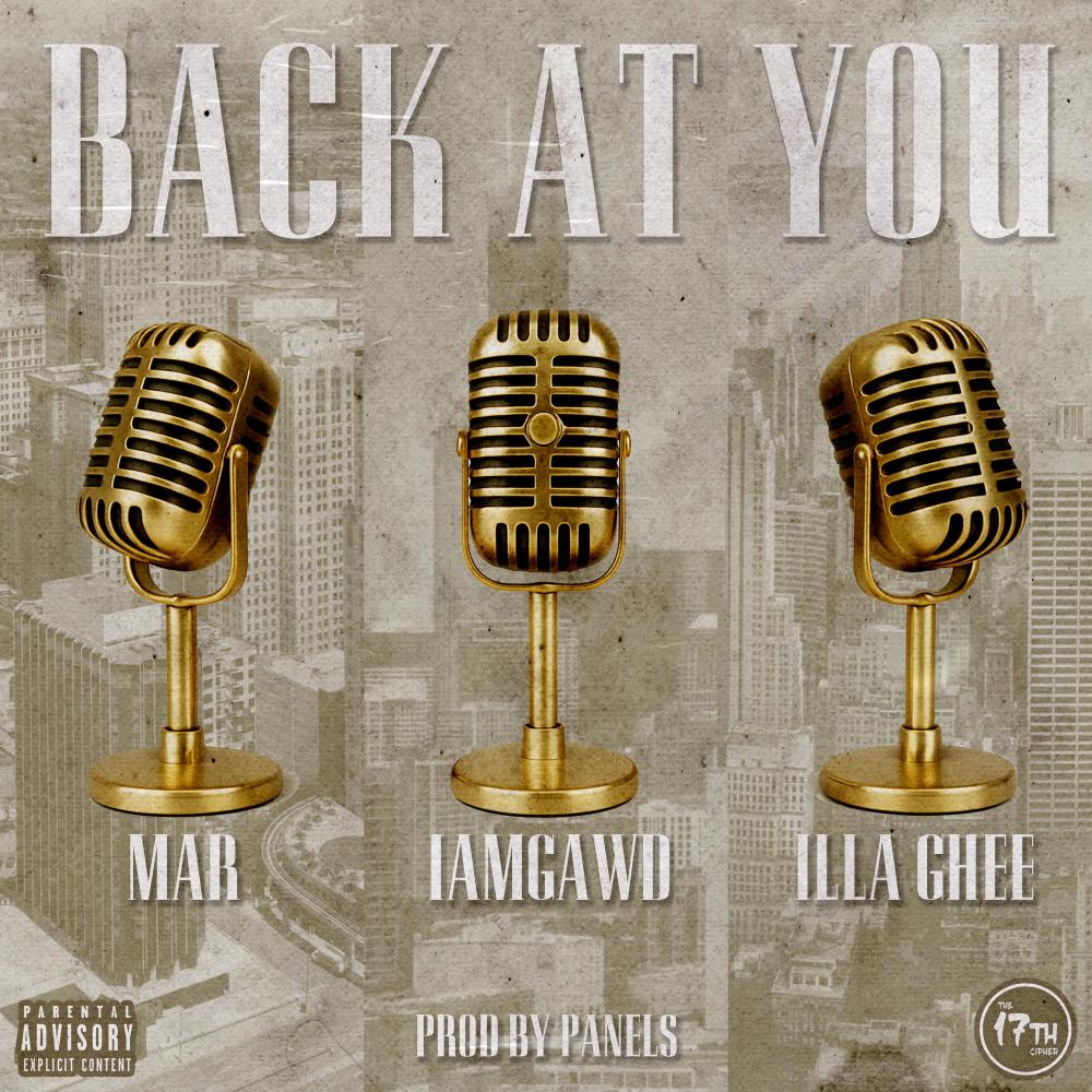 Back At You (feat. Mar, IAMGAWD, Illa Ghee & Panels) (Explicit)