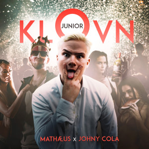 Listen to Klovn Junior (Explicit) song with lyrics from Mathæus