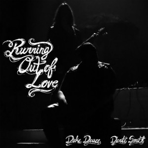 Dante Smith的專輯RUNNING OUT OF LOVE