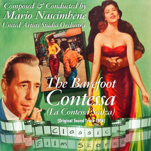 The Barefoot Contessa (La Contessa Scalza)  (Original Motion Picture Soundtrack) dari Mario Nascimbene