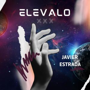 Album Elevalo (Explicit) from DJ Javier Estrada