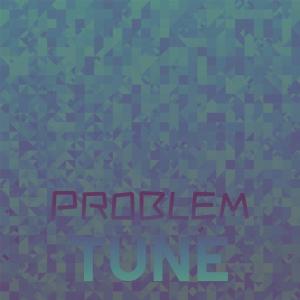 Various Artists的專輯Problem Tune