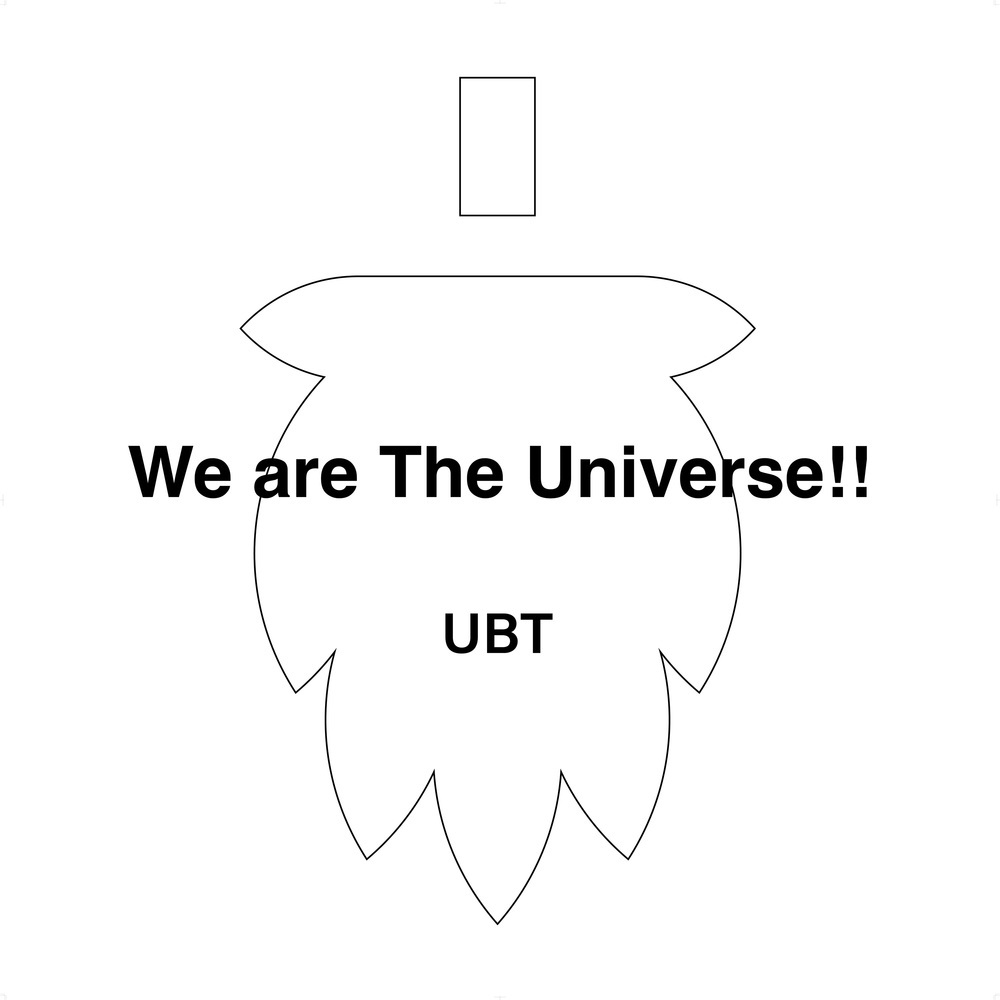 We are The Universe!!