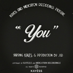 收听Kayess的You (Explicit)歌词歌曲