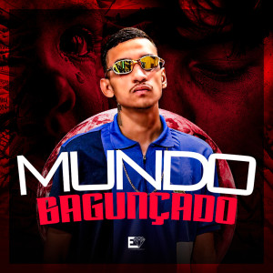 收聽MC Alex DS的Mundo Bagunçado歌詞歌曲