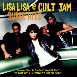 อัลบัม Super Hits ศิลปิน Lisa Lisa & Cult Jam