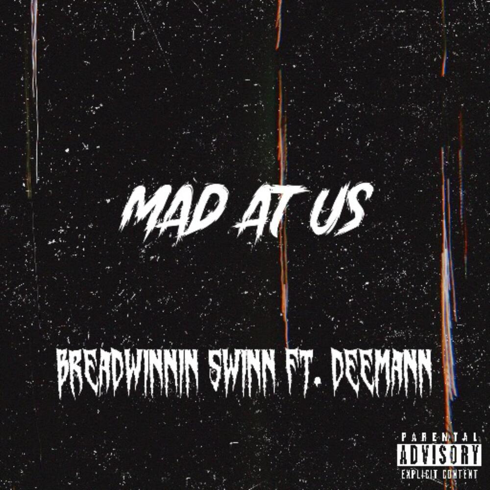 MAD AT US (Explicit)