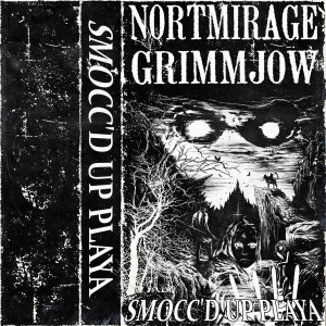 Listen to Smocc'd Up Playa song with lyrics from NORTMIRAGE