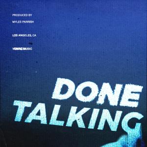 Myles Parrish的專輯Done Talking (Explicit)