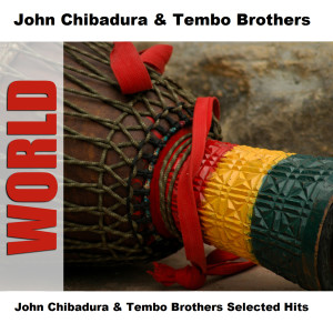 收聽John Chibadura and Tembo Brothers的Hann Hana Chakanaka - Original歌詞歌曲