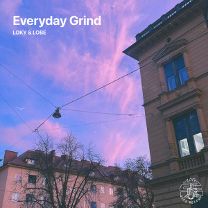 อัลบัม Everyday Grind ศิลปิน Loky