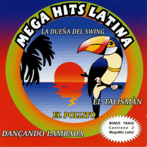Various Artists的專輯Mega hits latina