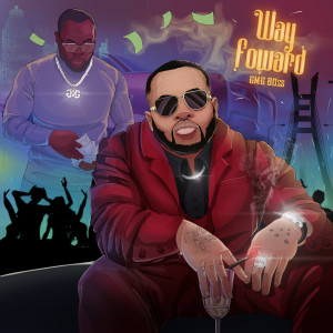 Album Way Forward (Explicit) oleh GMG Boss