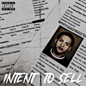 Mike Nitty的專輯Intent To Sell (Explicit)