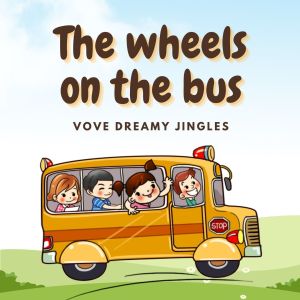ดาวน์โหลดและฟังเพลง The Wheels on the Bus (Mr. Broccoli Version) พร้อมเนื้อเพลงจาก Vove dreamy jingles