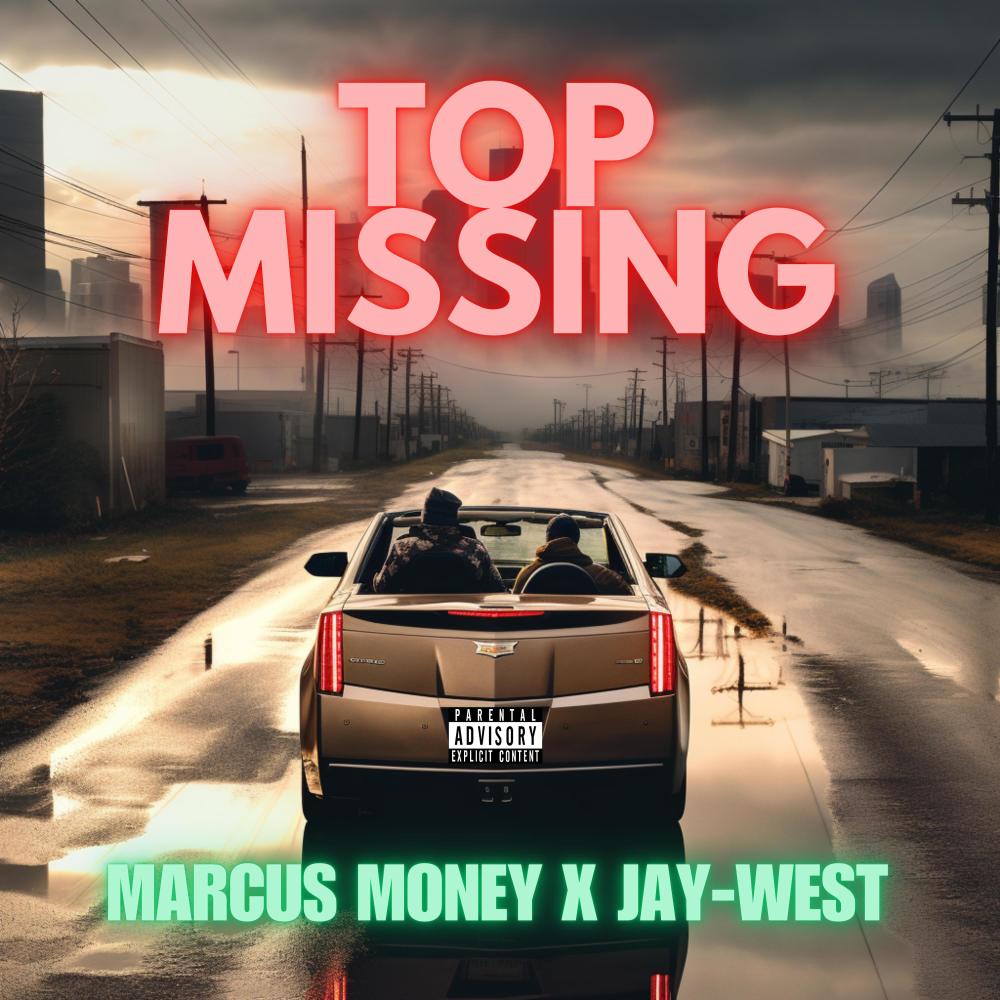 Top Missing (feat. Jay-West) (Explicit)