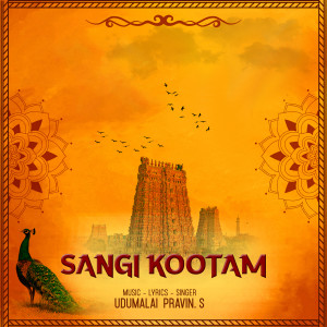 Listen to Sangi Kootam song with lyrics from Udumalai Pravin S