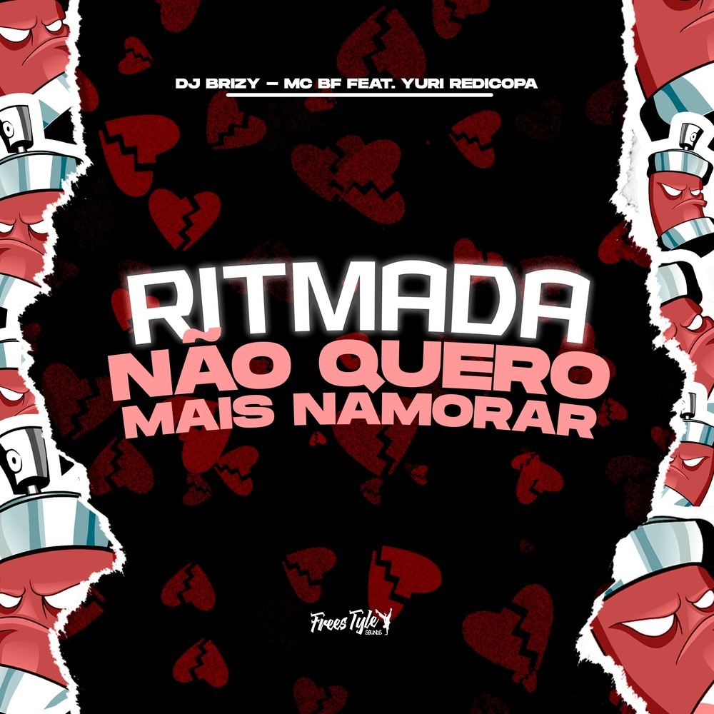 Ritmada Não Quero Mais Namorar (Explicit)