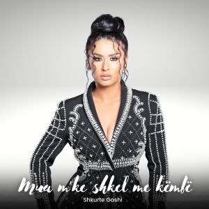 Dengarkan Mua m'ke shkel me këmbë lagu dari Shkurte Gashi dengan lirik