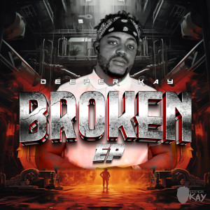 อัลบัม Broken (EP) ศิลปิน Deeper Kay