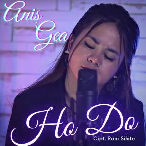 Anis Gea的专辑Ho Do