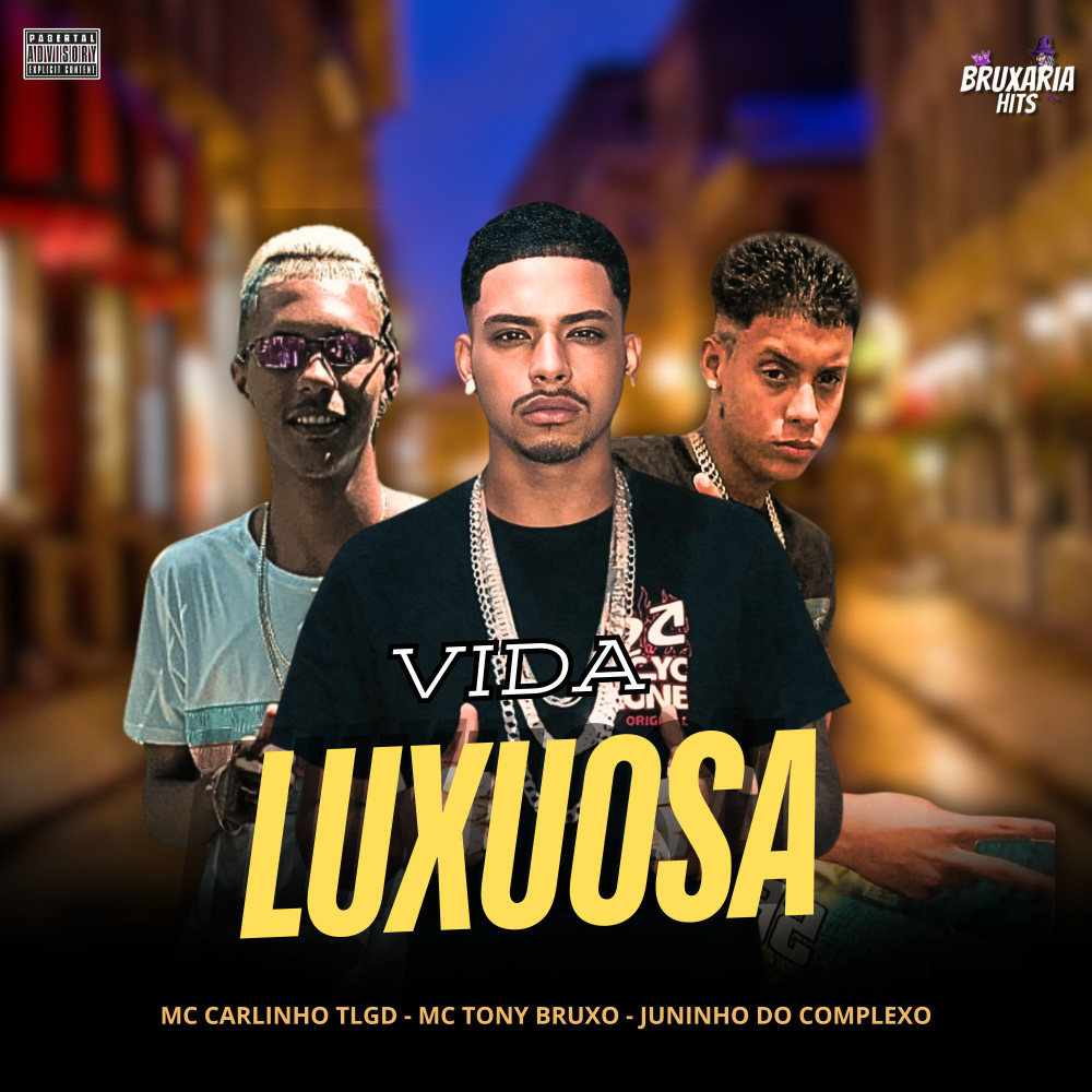 Vida Luxuosa (Explicit)